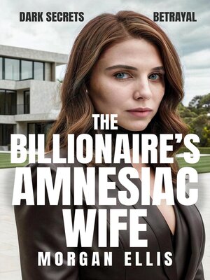 cover image of The Billionaire's Amnesiac Wife
